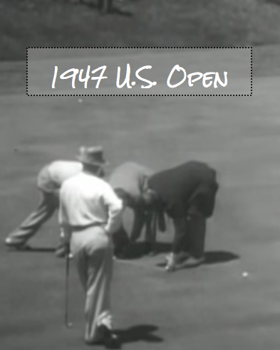 Gamesmenship at 1947 U.S. Open Championship