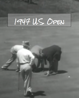  Gamesmenship at 1947 U.S. Open Championship